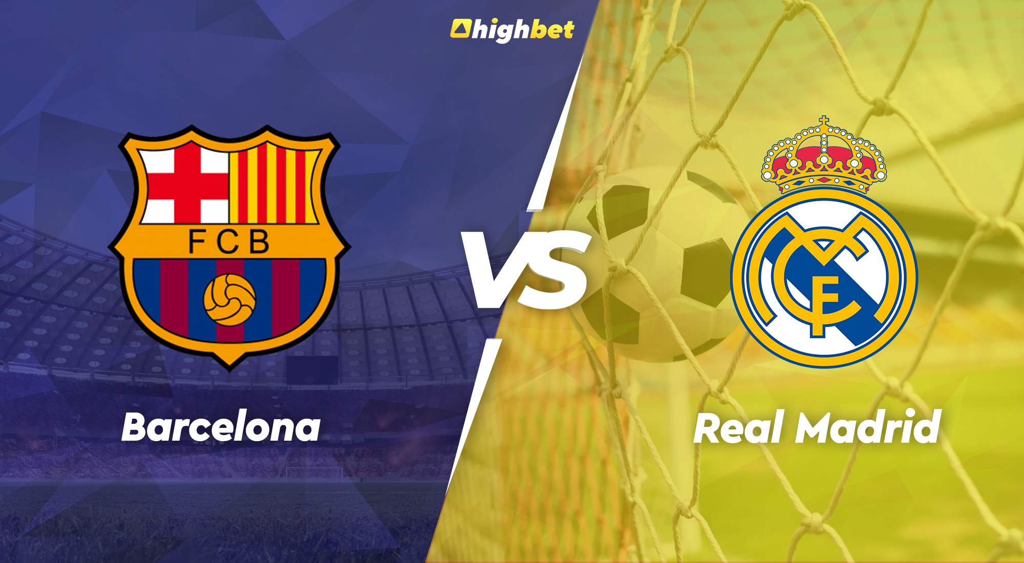 Barcelona vs Real Madrid- highbet LaLiga Pre-Match Analysis